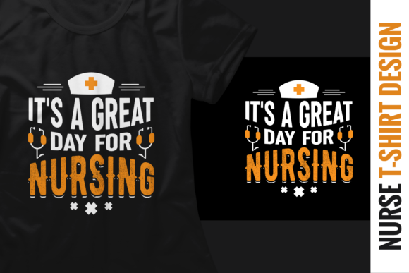 It's a Great Day for Nursing Graphics & Print Templates